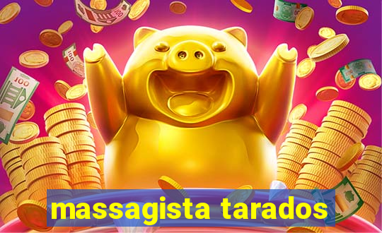 massagista tarados